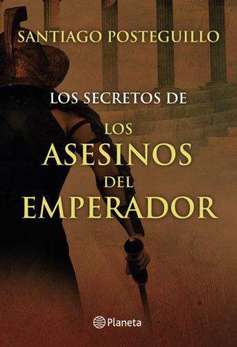 Los secretos de los asesinos del emperador