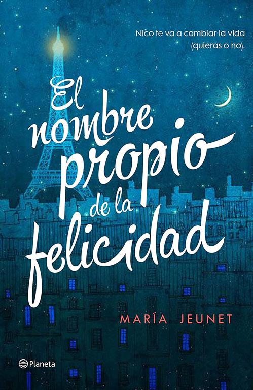 El nombre propio de la felicidad (Autores Espa&ntilde;oles e Iberoamericanos) (Spanish Edition)