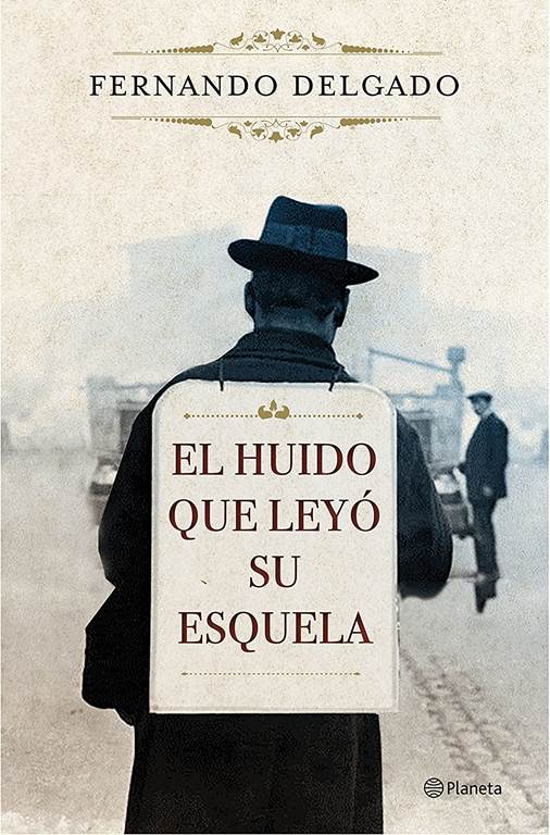 El huido que ley&oacute; su esquela (Autores Espa&ntilde;oles e Iberoamericanos) (Spanish Edition)