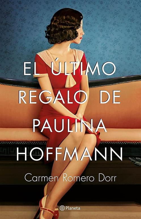 El &uacute;ltimo regalo de Paulina Hoffmann (Autores Espa&ntilde;oles e Iberoamericanos) (Spanish Edition)