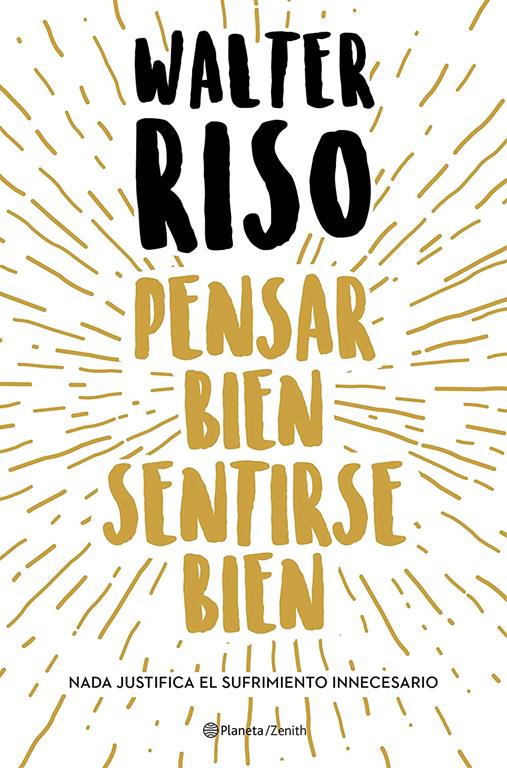 Pensar bien, sentirse bien (Biblioteca Walter Riso) (Spanish Edition)