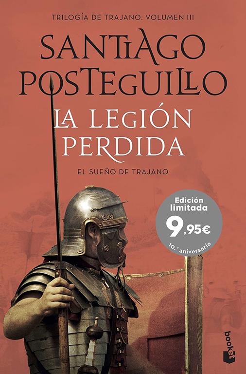 La legi&oacute;n perdida: El sue&ntilde;o de Trajano (Especial Posteguillo) (Spanish Edition)