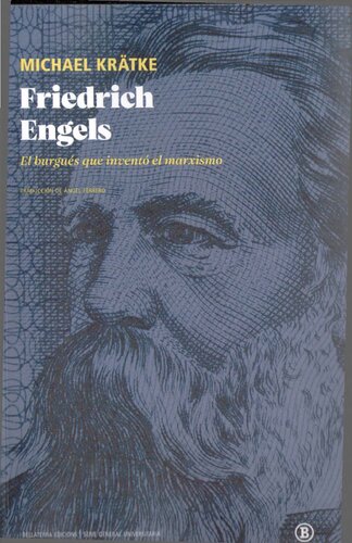 Friedrich Engels. El burgués que inventó el marxismo