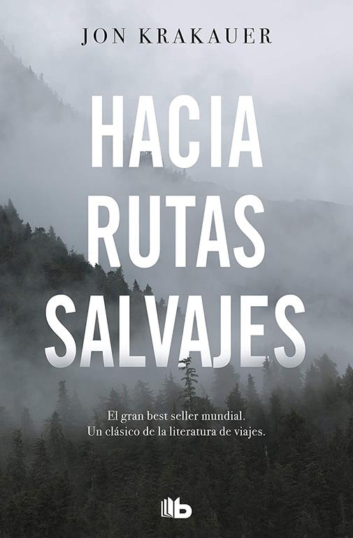 Hacia rutas salvajes / Into the Wild (No ficci&oacute;n) (Spanish Edition)