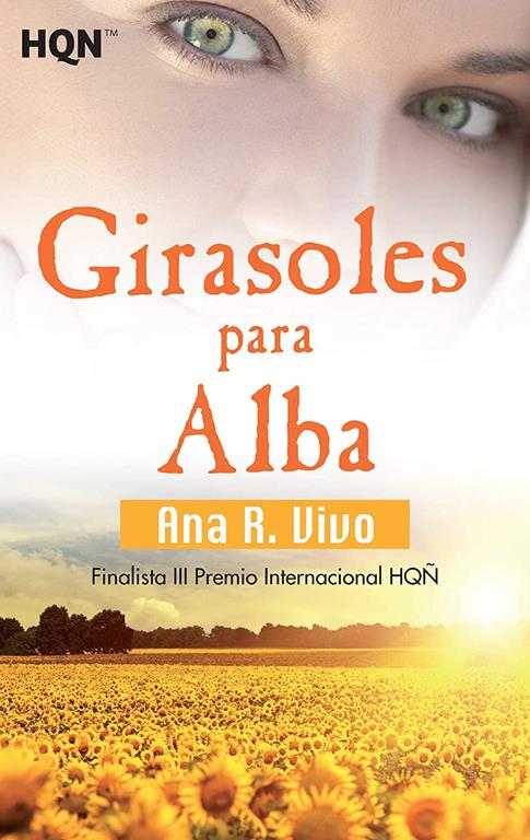 Girasoles para alba (HQN) (Spanish Edition)