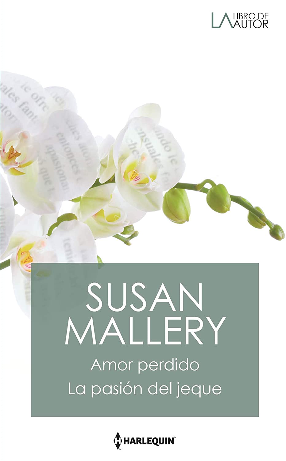 Amor perdido; La pasi&oacute;n del jeque (LIBRO DE AUTOR) (Spanish Edition)