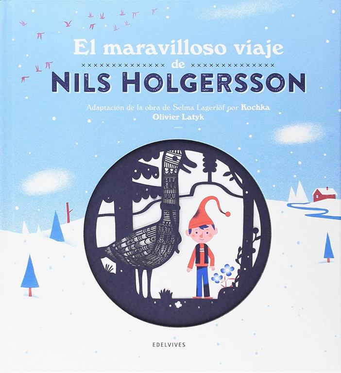 El maravilloso viaje de Nils Holgersson (&Aacute;lbumes ilustrados) (Spanish Edition)