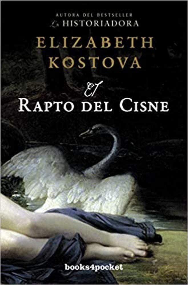 El rapto del cisne (Books4pocket narrativa) (Spanish Edition)