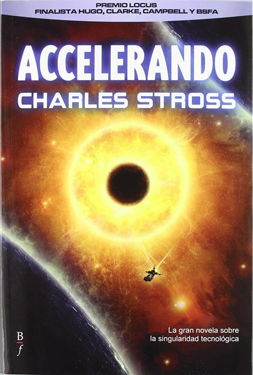 Accelerando (Bibli&oacute;polis Fant&aacute;stica) (Spanish Edition)