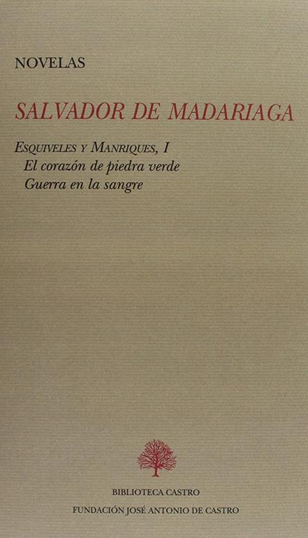 El coraz&oacute;n de piedra verde ; Guerra en la sangre (Serie Esquiveles y Manriques) (Spanish Edition)