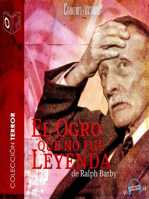 El ogro que no fue leyenda