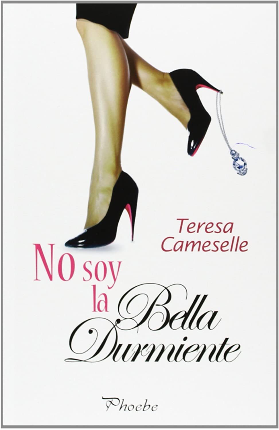 No soy la bella durmiente (Phoebe) (Spanish Edition)