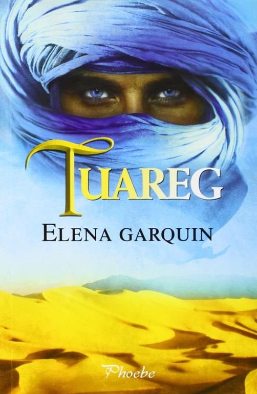 Tuareg (Phoebe) (Spanish Edition)