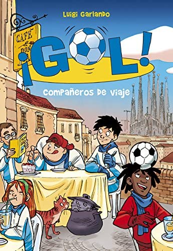 Compa&ntilde;eros de viaje (Serie &iexcl;Gol! 24) (Spanish Edition)