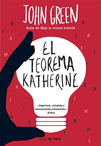 El teorema Katherine (Nube de Tinta) (Spanish Edition)