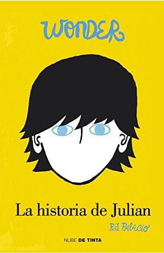 Wonder. La historia de Julian (Nube de Tinta) (Spanish Edition)