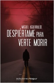 Despiértame para verte morir