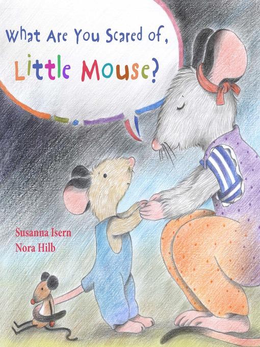 What Are You Scared of Little Mouse?