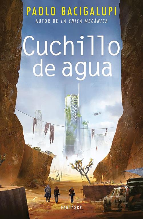 Cuchillo de agua / The Water Knife (Fantascy) (Spanish Edition)