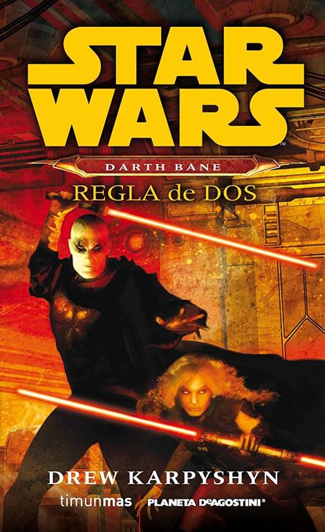 Star Wars Darth Bane Regla de dos (novela) (Star Wars: Novelas) (Spanish Edition)