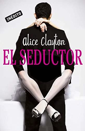 El seductor (Rom&aacute;ntica) (Spanish Edition)