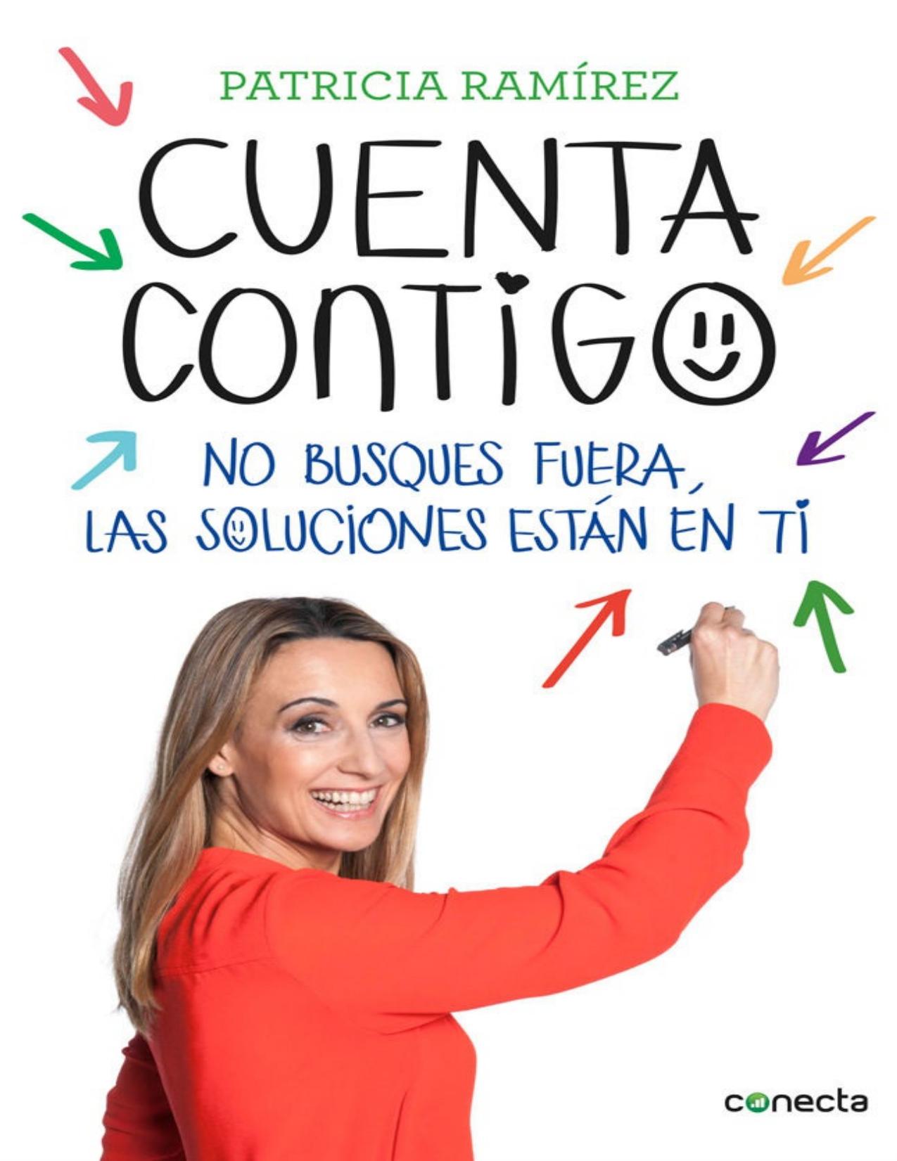 CUENTA CONTIGO;NO BUSQUES FUERA, LAS SOLUCIONES ESTAN EN TI.