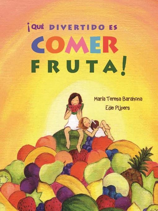 ¡Qué divertido es comer fruta!