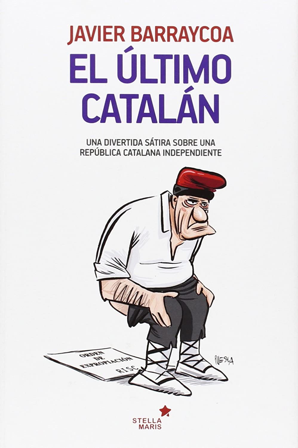 El &uacute;ltimo catal&aacute;n (Spanish Edition)