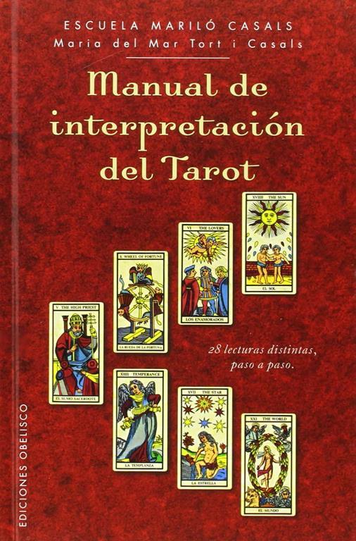 Manual de interpretaci&oacute;n del tarot (CARTOMANCIA) (Spanish Edition)