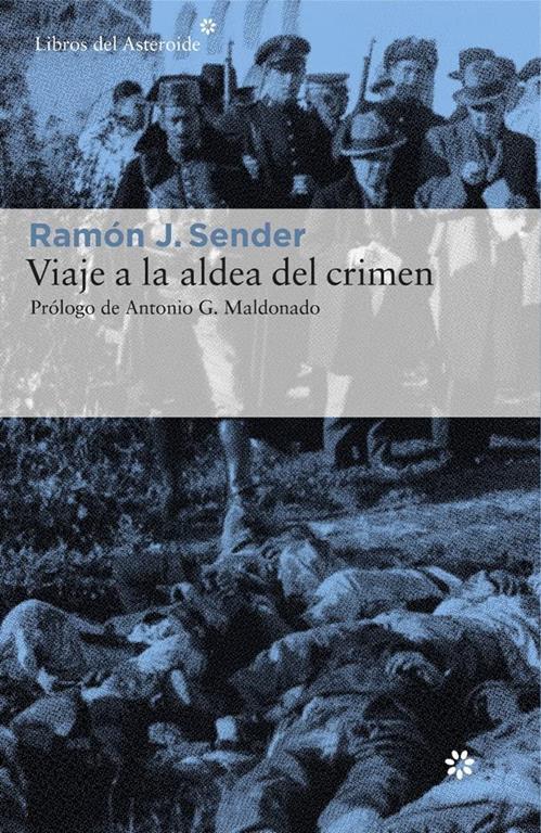 Viaje a la aldea del crimen (Libros del Asteroide) (Spanish Edition)
