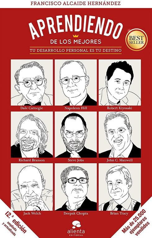 Aprendiendo de los mejores: Tu desarrollo personal es tu destino (Sin colecci&oacute;n) (Spanish Edition)