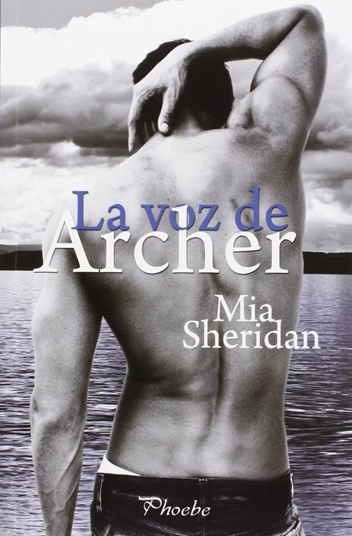 La voz de Archer (Phoebe) (Spanish Edition)