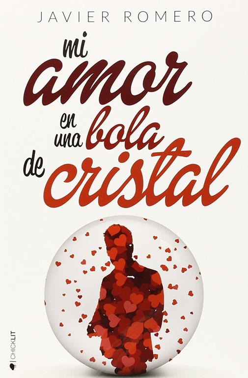 Mi amor en una bola de cristal (Spanish Edition)