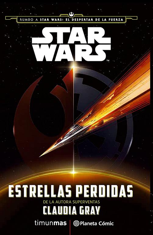 Star Wars Estrellas perdidas (novela) (Star Wars: Novelas) (Spanish Edition)