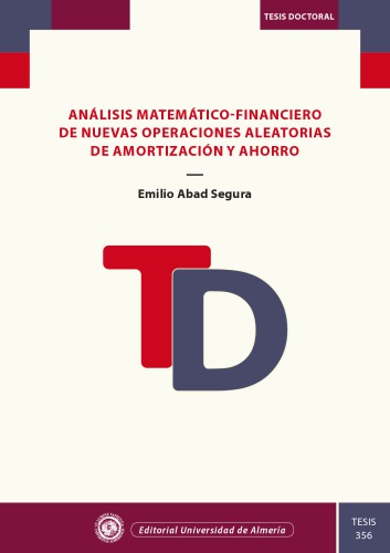 Análisis matemático-financiero de nuevas operaciones aleatorias de amortización y ahorro