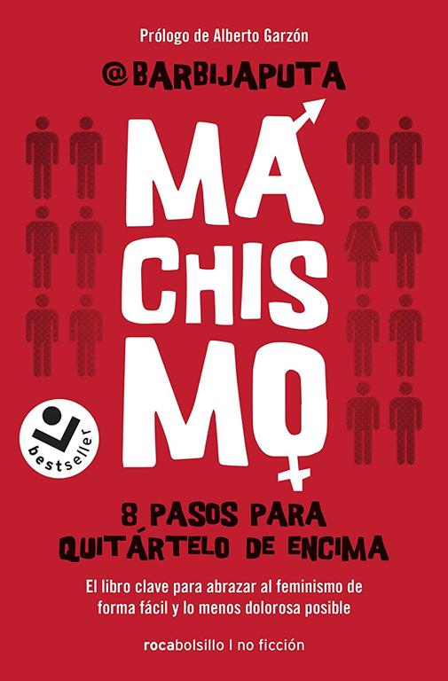 Machismo: 8 pasos para quit&aacute;rtelo de encima (Best seller / No Ficci&oacute;n) (Spanish Edition)