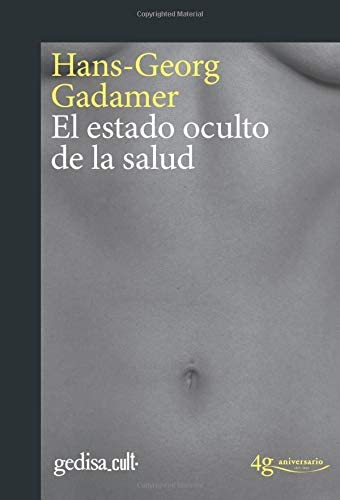 El estado oculto de la salud (gedisa_cult.) (Spanish Edition)