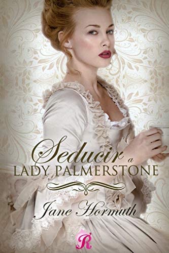 Seducir a Lady Palmerstone (Spanish Edition)