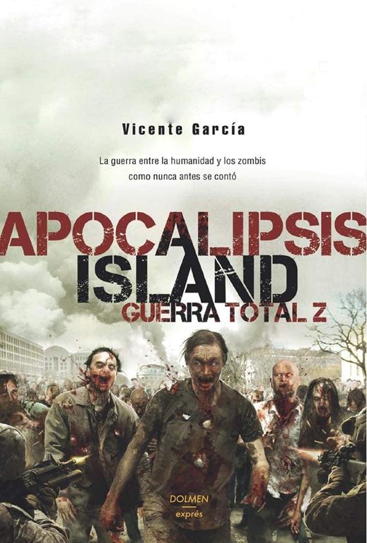 Apocalipsis Island: Guerra Total Z (Spanish Edition)