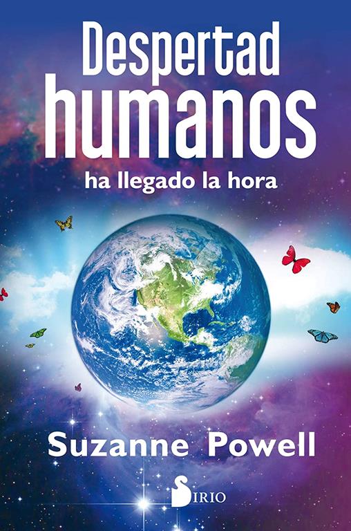 DESPERTAD HUMANOS, HA LLEGADO LA HORA (Spanish Edition)
