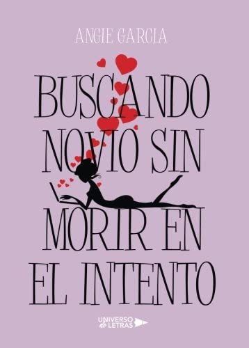 Buscando novio sin morir en el intento (Spanish Edition)