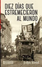 Diez d&iacute;as que estremecieron al mundo (GURE KLASIKOAK) (Spanish Edition)