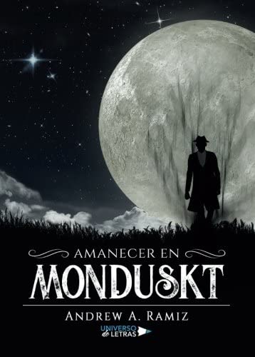 Amanecer en Monduskt (Spanish Edition)