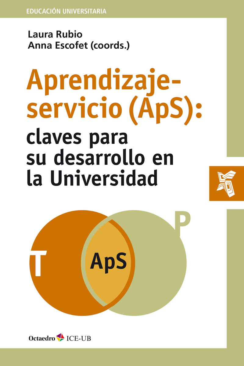 Aprendizaje-servicio (ApS) : claves para su desarrollo en la Universidad