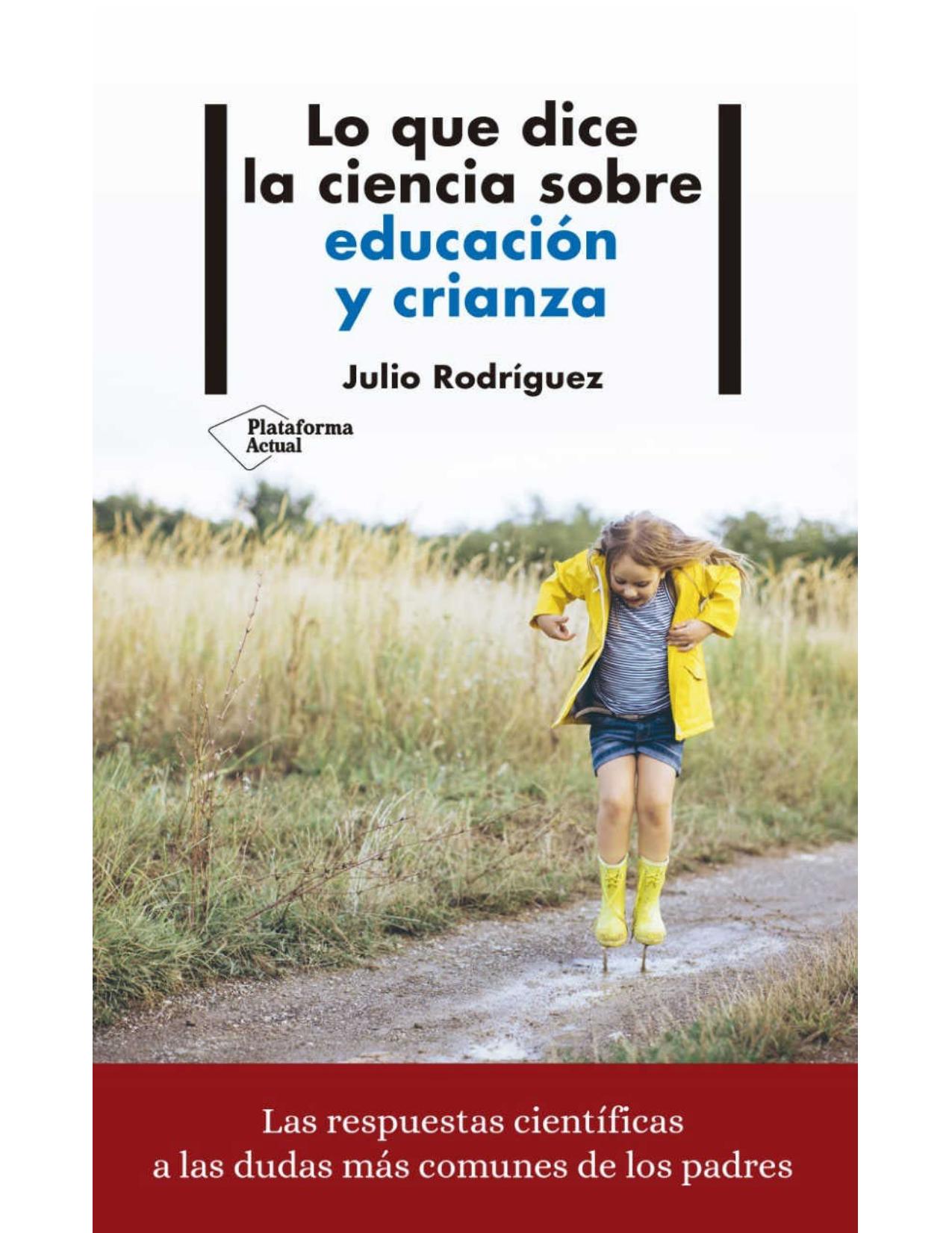 Lo que dice la ciencia sobre educación y crianza