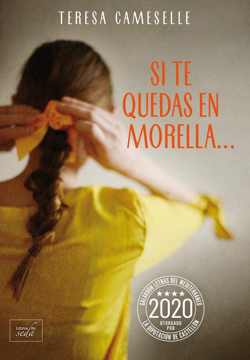 Si te quedas en Morella... (Spanish Edition)