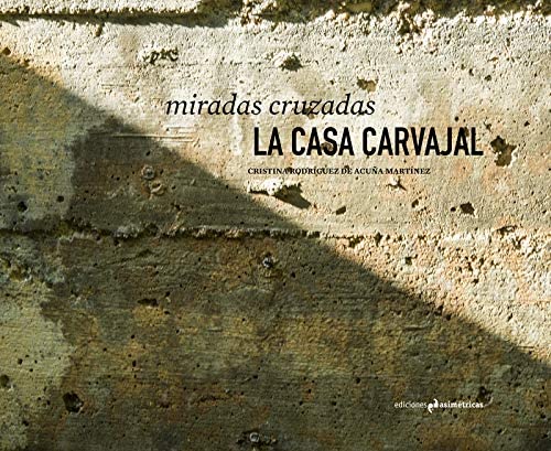 MIRADAS CRUZADAS: La Casa Carvajal (Spanish Edition)