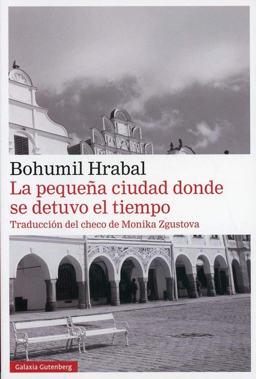 La peque&ntilde;a ciudad donde se detuvo el tiempo- R&uacute;stica (Narrativa) (Spanish Edition)