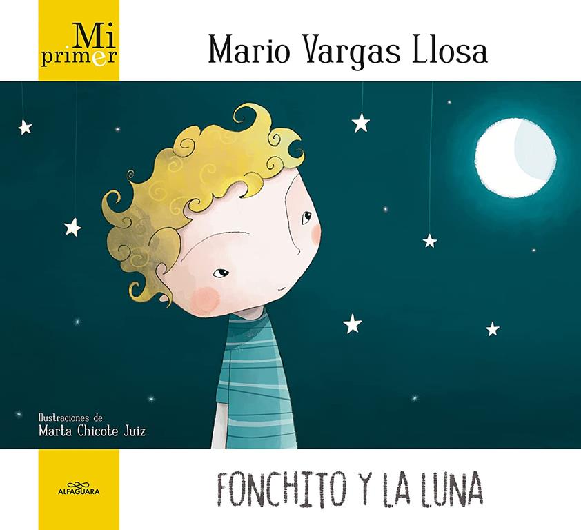 Mi primer Mario Vargas Llosa. Fonchito y la luna (Spanish Edition)