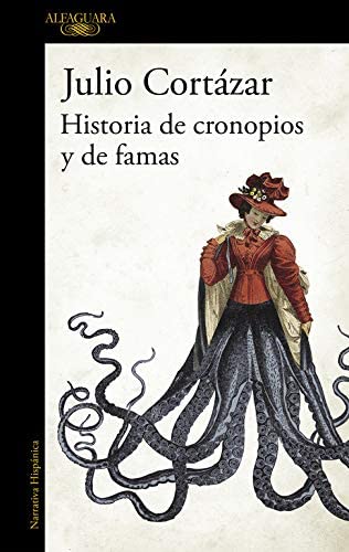 Historias de cronopios y de famas (Hisp&aacute;nica) (Spanish Edition)